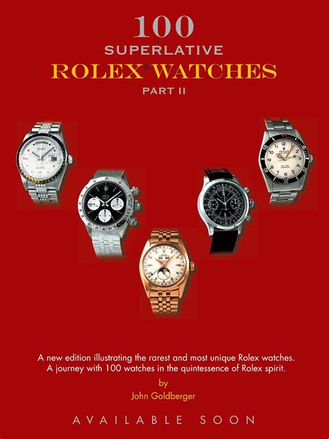 100 superlative rolex watches av john goldberger|john goldberger watches.